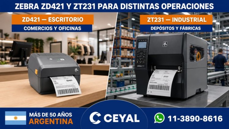 Zebra ZD421 de escritorio y Zebra ZT231 industrial para distintas operaciones